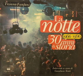 9788881050741-La Notte (1966-1996). Trent'anni di storia.